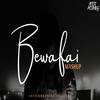Bewafai x Pal - Aftermorning