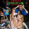 Living My Life - Ajthekid&Alma Rosae