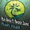 Flush Royal (Original Mix) - Alvin Menso&Alexandr Zavesa