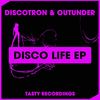 Disco Life (Original Mix) - Discotron&Outunder