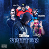 Spitter (Explicit) - Dji Tafinha&MAMY&CFK&Phedilson&Look Cem