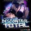 Descontrol Total - Trebol Clan