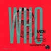 Who - Anon aka Anonymous&Elizabeth Joy&Olakunle Akinpelumi&Scott Osbourne&Leonard White&Bernard Wright
