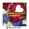 Gamble (Radio Edit) - AND.MAN&Deli Rowe