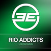 Crossroads (Original Mix) - Rio Addicts