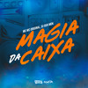 Magia da Caixa (Explicit) - Mc Wc Original&Wendley Candido