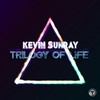 Trilogy of Life (Extended Mix) - Kevin Sunray