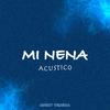 Mi nena (acústica) - Ricky Tejeda