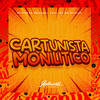 Cartunista Monilitico (Explicit) - DJ VICTOR ORIGINAL&MC BM OFICIAL