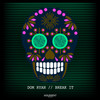 Break It - Dom Ryan
