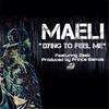 Dying to Feel Me(feat. Zeek) - Maeli&Zeek