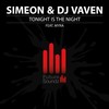 Tonight Is the Night (Radio Mix) - Myra&Simeon [CH]&DJ Vaven