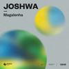 Magalenha (Radio Edit) - Joshwa