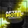 AFTER NO MOTEL (MC'S KN BH, LORIN DA ZL & IARLEY DJ'S IARLEY DO LJ, RENAN DA BL,) - DJ IARLEY DO LJ&Mc Kn bh&MC LORIN DA ZL&DJ RENAN DA BL&DJ KR&dj jl do tp