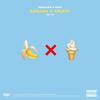 Banana x Gelato (Explicit) - Puritano&Gast&The Eve