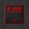 Very Dark - P JAM