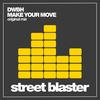 Make Your Move (Club Mix) - DWBH