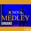 Medley Urbano (Live Streaming) - R Nova