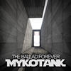 The Ballad Forever (Original Mix) - Mykotank