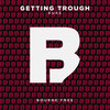 Getting Trough (Explicit) - KuKs&Romain Nastasi