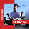 Alvos da Inveja - A Banca Records&Vk Mac&Mazin Mc&Raffé&Black