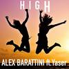 High (Radio Mix) - Alex Barattini&Yaser