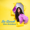 So Good - Nour Ardakani&Emile Ghantous&Cathy Dennis&Jordan Orvosh&Aimee Proal