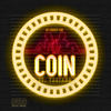 Coin (Explicit) - Chrissy DHK&Tarzana