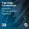 Cornerstone (Original Mix) - Yigit Atilla