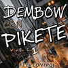 Dembow Con Pikete 1 - F1 El Control