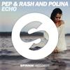 Echo - Pep & Rash&Polina