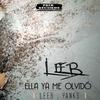 Ella Ya Me Olvido (Extended Version) - leeB&DJ Yanks