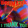 I Thank You (Eurotrain Mix) - Drumatix