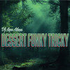 Dessert Funky Tricky - DJ Agus Athena&DJ Breakbeats