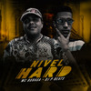 Nível Hard (Explicit) - MC Buraga&DJ PBeats