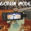 Goblin Mode (Explicit) - JKAY
