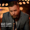 Church and State - Matt Cappy&Chill Moody
