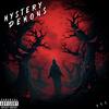 Mystery Demons (Explicit) - DAZZY241