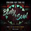 Body & Soul(feat. L.A.X & Victoria Kimani) (Explicit) - Poizon Ivy The DJ&L.A.X&Victoria Kimani
