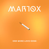 One More Love Song - Martox
