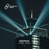 I Feel You - Deepsan