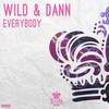 Everybody (Original Mix) - Wild & Dann