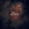 Go Away - AT Luv&Lara Lay