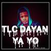 Ya Yo - TLC Dayan