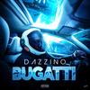 Bugatti (Explicit) - Dazzino