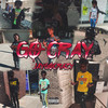 GO CRAY (Explicit) - JayGoCrazy