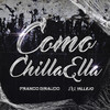 CÓMO CHILLA ELLA (Remix) - Franco Giraudo&EZE Vallejo