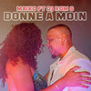 Donne a moin - Maïko&Dj Rom's