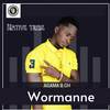 Wormanne - Native Tribe&AGAMA B GH&Kamelyeon