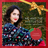 Me and the Mistletoe(feat. Kurt Hugo Schneider) - Laura Marano&Kurt Hugo Schneider